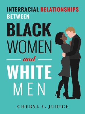 cover image of Interracial Relationships Between Black Women and White Men